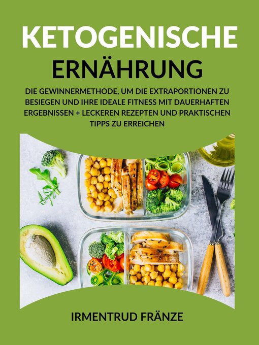 Title details for Ketogenische Ernahrung by Irmentrud Fränze - Available